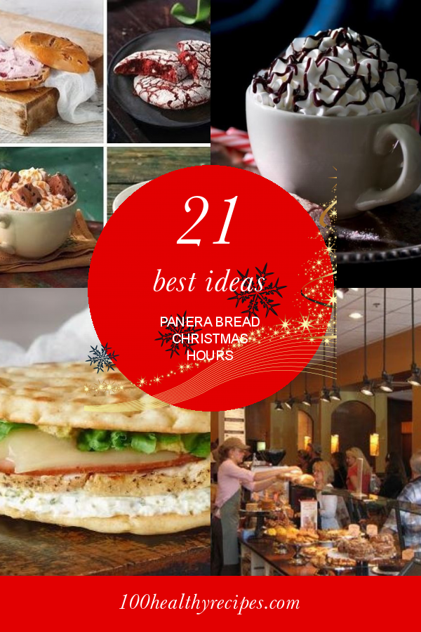 21 Best Ideas Panera Bread Christmas Hours Best Diet and Healthy Recipes Ever Recipes Collection